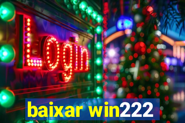 baixar win222